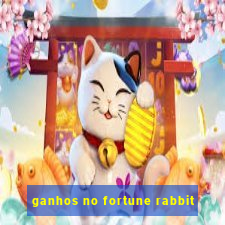 ganhos no fortune rabbit